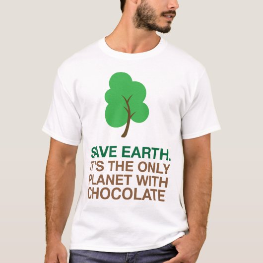 Aarde, de enige planeet met chocolade t-shirt (Voorkant)