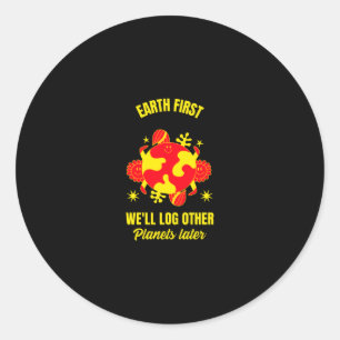 Aarde eerst zullen we andere planeten later grappi ronde sticker