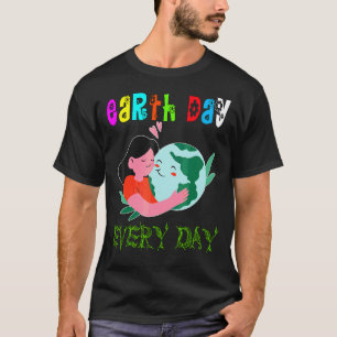 Aarde elke dag in de omgeving van de planeet t-shirt