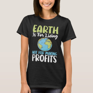 Aarde is bedoeld voor het redden van de dag van de t-shirt