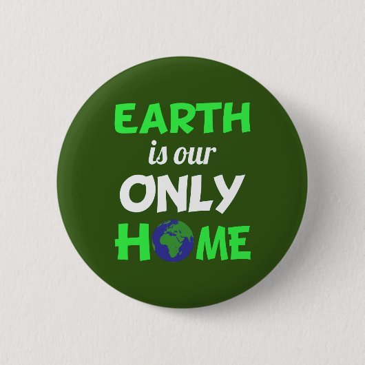 Aarde is onze enige thuisdag ronde button 5,7 cm (Voorkant)