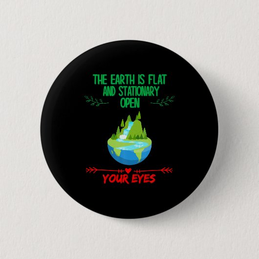 Aarde Is Plat Open Je Ogen Funny Sarcasme Humo  Ronde Button 5,7 Cm (Voorkant)