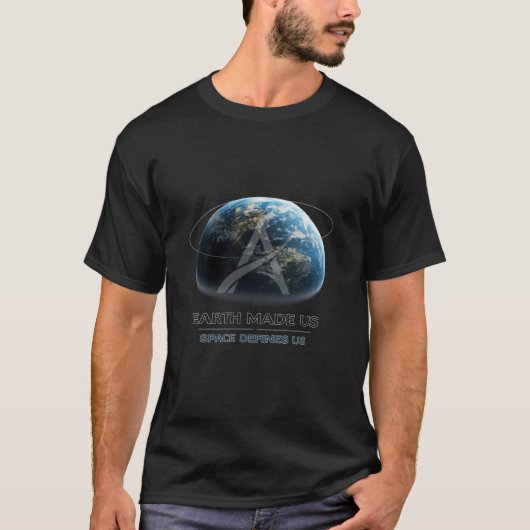 Aarde maakte ons / Ruimte definieert ons T-shirt (Voorkant)