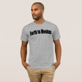 Aarde naar Meekus T-shirt (Voorkant volledig)