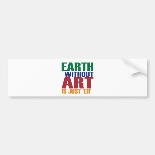 Aarde zonder kunst is gewoon de bumpersticker (Voorkant)