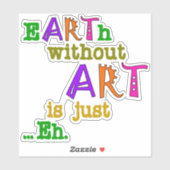 Aarde zonder kunst is gewoon de sticker (Vel)