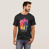 Aarde zonder kunst is gewoon een schilderende arti t-shirt (Voorkant volledig)