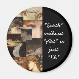 Aarde zonder kunst is gewoon eh magneet