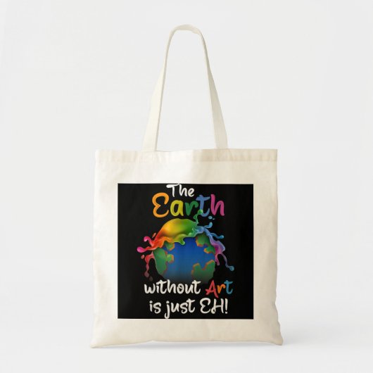 Aarde zonder kunst is gewoon kunst op aarde tote bag (Voorkant)