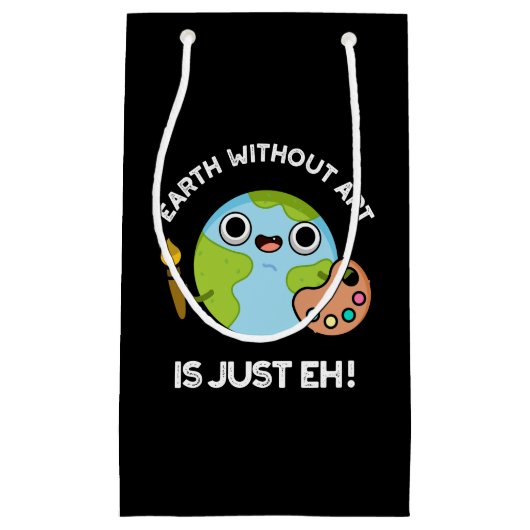 Aarde zonder kunst is maar een astronomische woord klein cadeauzakje (Voorkant)