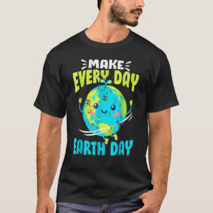 Aardedag 2022 Maak elke dag Aarddag Leraar Ki T-shirt