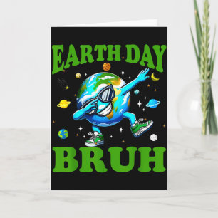 Aardedag Bruh Dab Schattig Bescherm onze aarde Jon Kaart
