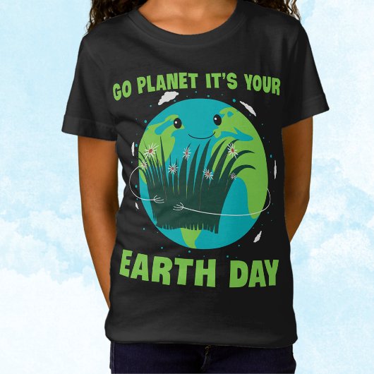 Aardedag: Ga de planeet Het is je aarddag T-shirt