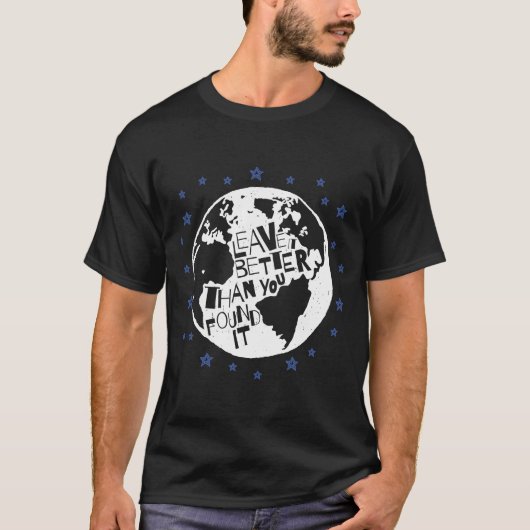 Aardedag Laat het beter achter dan je het aantrof T-shirt (Voorkant)