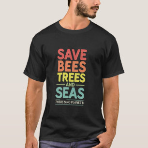 Aardedag Red Milieu Natuur Geen Planeet B T-shirt