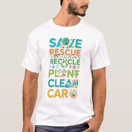 Aardedag Redden Redden Recyclen Fabriek Schoon Ver T-shirt