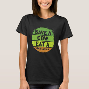 Aardedag Sla Een Koe Over Om Vegetarisch Te Eten F T-shirt