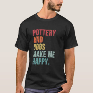 Aardewerk en honden maken me blij grappig t-shirt