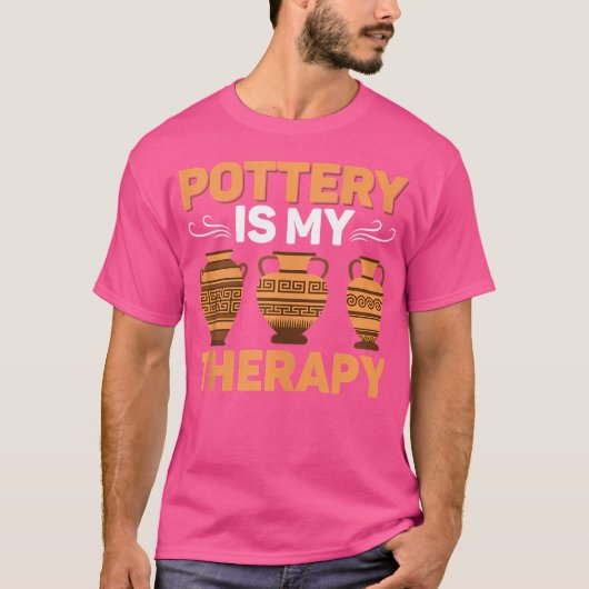 Aardewerk is mijn therapie potmaker keramiek kunst t-shirt (Voorkant)