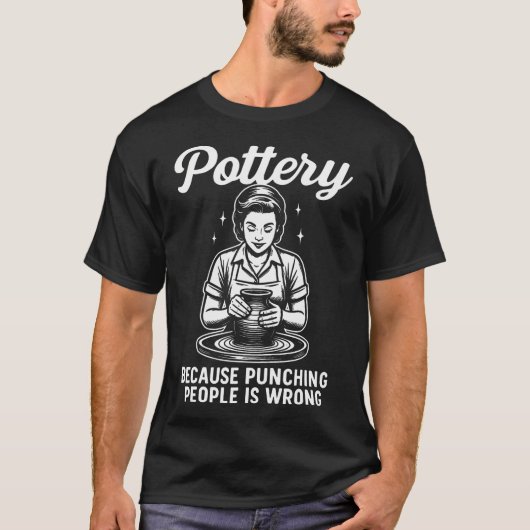 Aardewerk Omdat Het Slaan Van Mensen Verkeerd Is T-shirt (Voorkant)