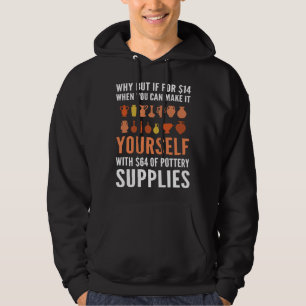Aardewerk voor aardewerk makers Pottenbakkers en k Hoodie
