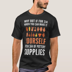 aardewerk voor aardewerksters en keramische artike t-shirt