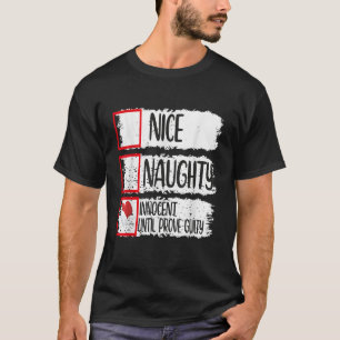 Aardig Stout Onschuldig Totdat het Tegendeel Bewez T-shirt