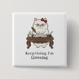 Aardige Luisterende Kat Studie Koffie Accessoires  Vierkante Button 5,1 Cm