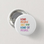 Aardige Mensen Zijn Mijn Soort Mensen Ronde Button 3,2 Cm (Voorkant /achterkant)
