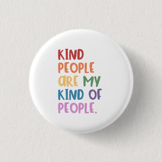 Aardige Mensen Zijn Mijn Soort Mensen Ronde Button 3,2 Cm (Voorkant)