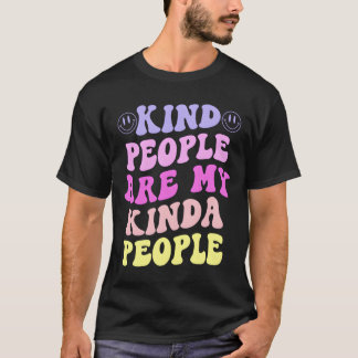 Aardige Mensen Zijn Mijn Soort Mensen T-shirt