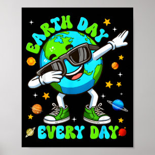 Aardse dag elke dag dabbing planeet milieu mannen poster