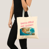 Aardse meisjes zijn queasy funny feministische Can Tote Bag (Voorkant (product))