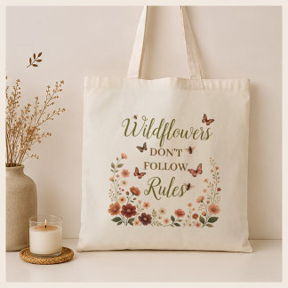 Aardse wilde bloemen volgen geen regels Grafisch Tote Bag