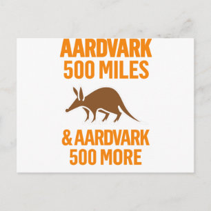 Aardvark 500 Miles grappige pun Briefkaart