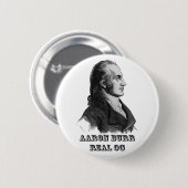 Aaron Burr Original Gangsta Button (Voorkant /achterkant)