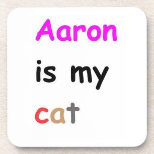 Aaron is mijn kat bier onderzetter