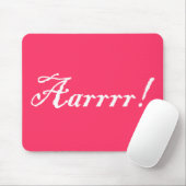 Aarrr, Mousepad. Muismat (Met muis)