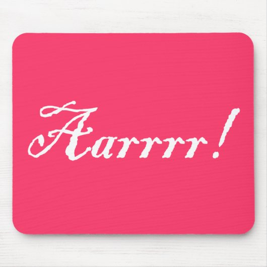 Aarrr, Mousepad. Muismat (Voorkant)