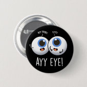 Aay Eye Funny AI Pun Donkere Achtergrond Ronde Button 5,7 Cm (Voorkant /achterkant)