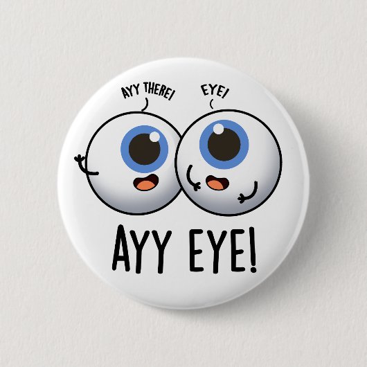 Aay Eye Funny AI Pun Ronde Button 5,7 Cm (Voorkant)