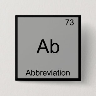 Ab - Afkorting Grappig Chemie Elementsymbool Vierkante Button 5,1 Cm