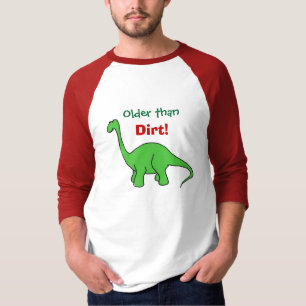 AB- Funny Ouder dan Dirt Dinosaur T-shirt