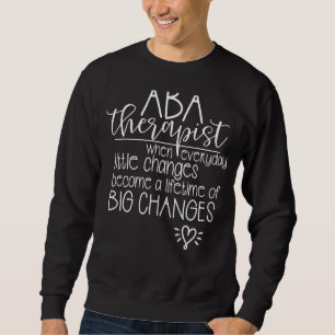 ABA Therapeutisch Gedrag BCBA RBT Therapie Trui