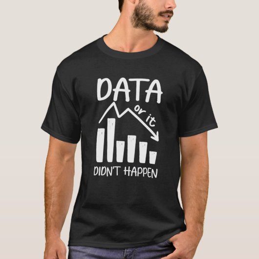 aba Therapist Analyst Data of het was niet T-shirt (Voorkant)