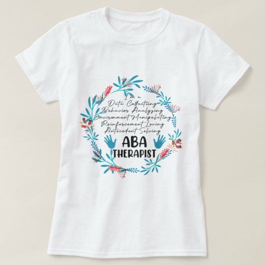 ABA Therapist Behavior Analyst Autism Therapy RBT T-shirt (Design voorkant)