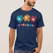 ABA Therapist Educate Behavior Analyst Autism T-shirt (Voorkant)