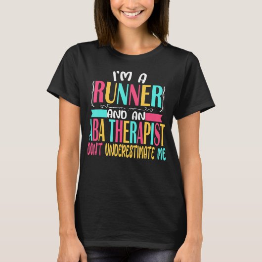 ABA Therapist Half marathon 5k Race Behavior Ana T-shirt (Voorkant)
