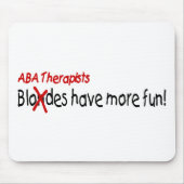 ABA-Therapisten hebben meer flauw Muismat (Voorkant)