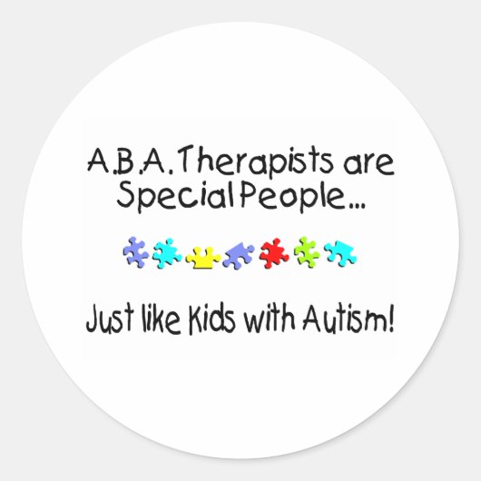 ABA Therapisten zijn speciale mensen zoals... Ronde Sticker (Voorkant)